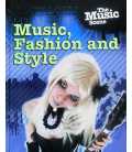 Music, Fashion and Style (The Music Scene)