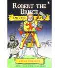 Robert the Bruce and All That