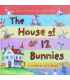 The House of 12 Bunnies