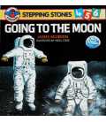 Going to the Moon (Stepping Stones 456)