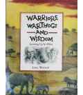 Warriors, Warthogs and Wisdom