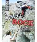 Wild Rock: Climbing and Mountaineering (Adventure Outdoors)