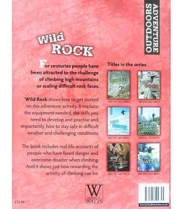 Wild Rock: Climbing and Mountaineering (Adventure Outdoors) Back Cover