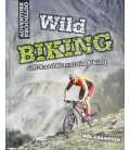 Wild Biking: Off-road Mountian Biking (Adventure Outdoors)