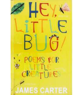 Hey Little Bug: Poems for Little Creatures