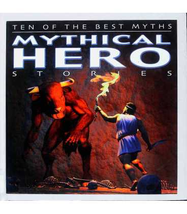 Mythical Hero Stories (Ten of the Best Myths)