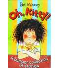 Oh, Kitty!: A Bumper Collection of Stories