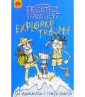 Explorer Trauma (Frightful Families)