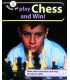 How to...Play Chess and Win