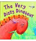 The Very Dizzy Dinosaur