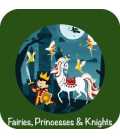 Fairies, Princesses & Knights