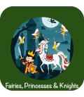 Fairies, Princesses & Knights